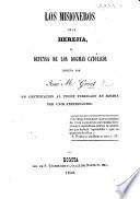 Los misioneros de la herejia o defensa de los dogmas catolicos, escrita ... en contestacion al indice publicado en Bogota por unos Protestantes