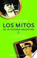 Los mitos de la historia argentina 3