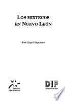 Los mixtecos en Nuevo León
