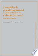 Los modelos de control constitucional y administrativo en Colombia (1811-2023)