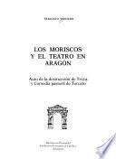 Los moriscos y el teatro en Aragón
