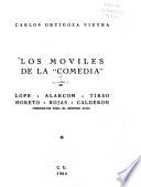 Los moviles de la comedia en Lope Alaracón, Tirso, Moreto, Rojas, Calderón