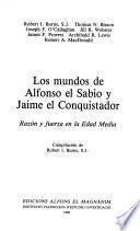 Los Mundos de Alfonso el Sabio y Jaime el Conquistador