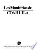Los Municipios de Coahuila