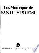 Los Municipios de San Luis Potosí