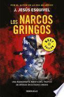 Los narcos gringos / The Gringo Drug Lords