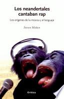 Los neandertales cantaban rap