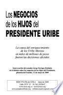 Los negocios de los hijos del Presidente Uribe