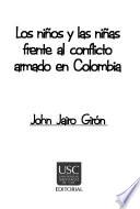 Los niños y las niñas frente al conflicto armado en Colombia