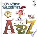 Los nios valientes / The Brave Kids