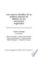 Los nuevos desafíos de la política exterior de México en los escenarios regionales
