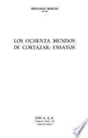 Los Ochenta mundos de Cortázar