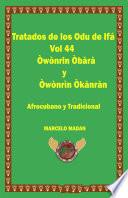 LOS ODU DE IFA VOL. 44 OWOMRIN OBARA-OWONRIN OKANRAN