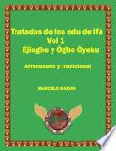 LOS ODU IFA VOL. 1 EJIOGBE-OGBE OYEKU