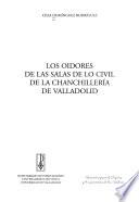 Los oidores de las salas de lo civil de la Chancillería de Valladolid