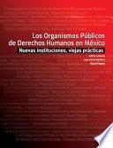 Los organismos públicos de derechos humanos en México