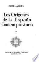 Los orígenes de la Epanña contemporánea