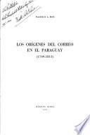 Los orígenes del correo en el Paraguay, 1769-1811