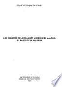 Los orígenes del urbanismo moderno en Málaga