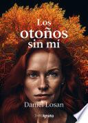 Los otoños sin mí