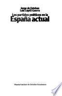 Los partidos políticos en la España actual