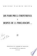 Los pasos por la independencia y después de la proclamación