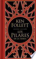 Los pilares de la Tierra (edición ilustrada) (Saga Los pilares de la Tierra 1)