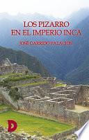 Los Pizarro en el Imperio Inca
