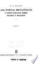 Los poetas metafísicos, y otros ensayos sobre teatro y religión
