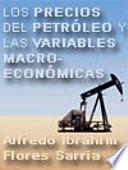 Los precios del petróleo y las variables macroeconómicas