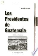 Los presidentes de Guatemala