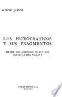 Los presocraticos y sus fragmentos
