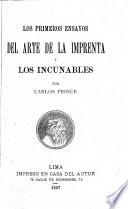 Los primeros ensayos del arte de la imprenta y los incunables