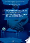 Los principios cooperativos y su incidencia en el régimen legal y fiscal de las cooperativas