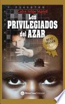 Los privilegiados del azar