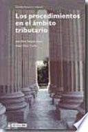 Los procedimientos en el ámbito tributario