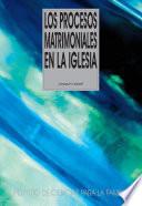 Los procesos matrimoniales en la Iglesia