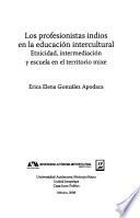 Los profesionistas indios en la educación intercultural