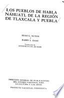 Los pueblos de habla náhuatl de la región de Tlaxcala y Puebla