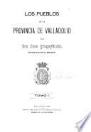 Los pueblos de la provincia de Valladolid