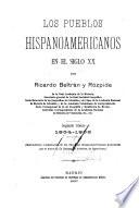 Los pueblos hispanoamericanos en el sigle XX: trienio. 1904-1906