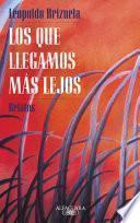 Los que llegamos más lejos