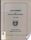Los Ramírez de Revilla/Ciudad Guerrero, 1712-1900