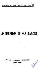 Los rebeldes de San Marcos