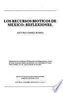Los recursos bióticos de México