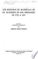 Los registros de matrícula de la Academia de San Fernando, de 1752 a 1815