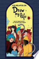 Los relatos de Draw my life