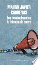 Los revolucionarios lo intentan de nuevo