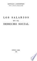 Los salarios en el derecho social