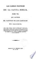 Los Salmos, traducidos nuevamente al castellano en verso y prosa, conforme al sentido literal y a la doctrina de los Santos Padres, con notas sacadas de los mejores interpretes y algunas disertaciones
